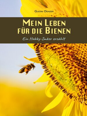cover image of Mein Leben für die Bienen